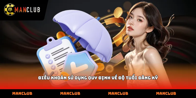 Điều khoản sử dụng quy định về độ tuổi đăng ký