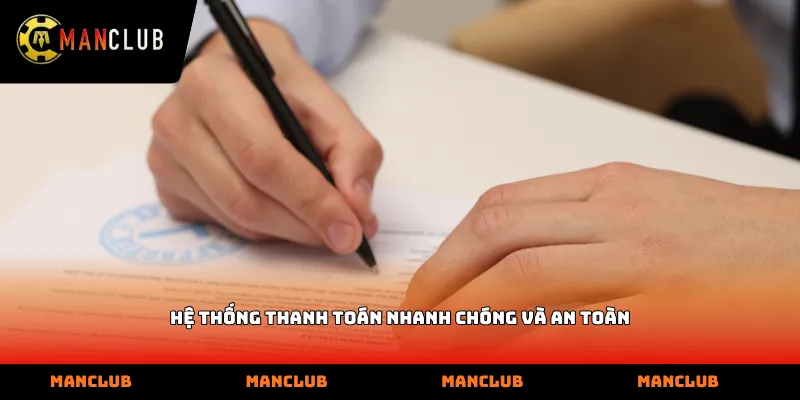 Hệ thống thanh toán nhanh chóng và an toàn