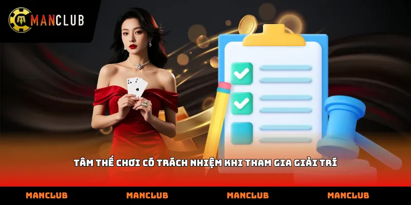 Tâm thế chơi có trách nhiệm khi tham gia giải trí