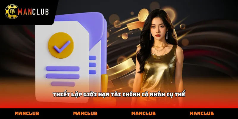 Thiết lập giới hạn tài chính cá nhân cụ thể