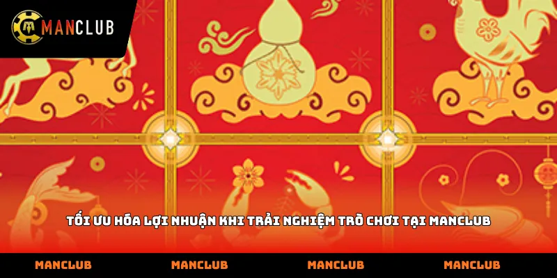 Tối ưu hóa lợi nhuận khi trải nghiệm trò chơi tại Manclub